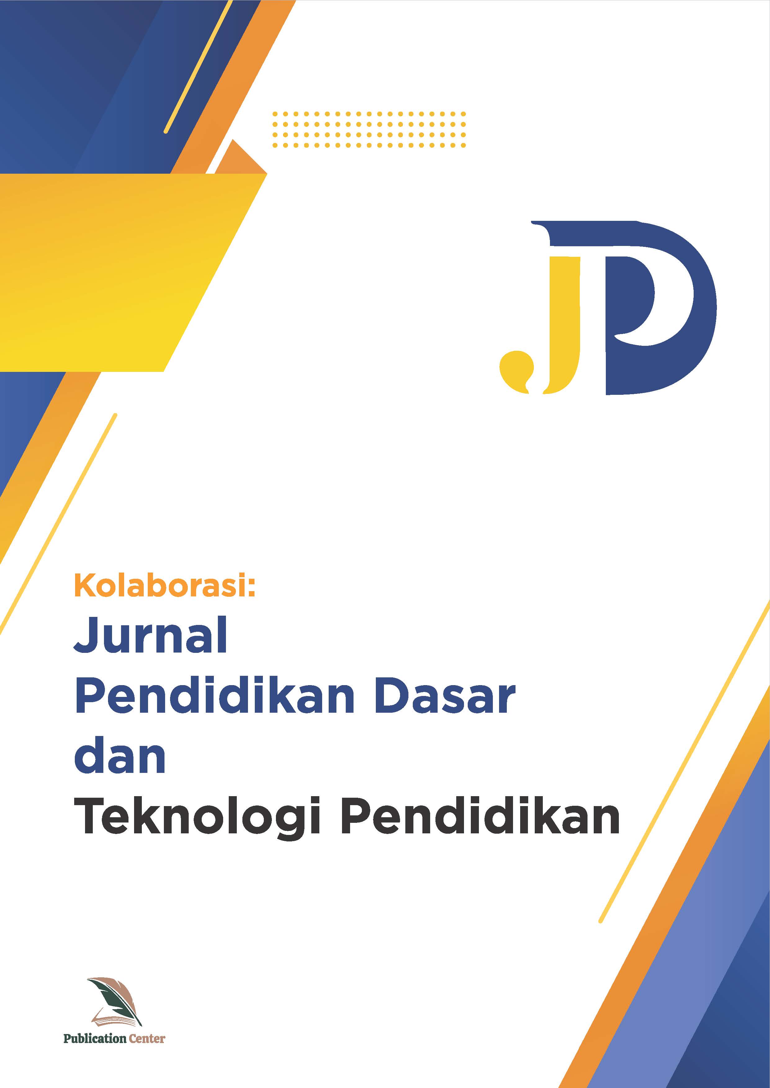 Kolaborasi : Jurnal Pendidikan Dasar dan Teknologi Pendidikan