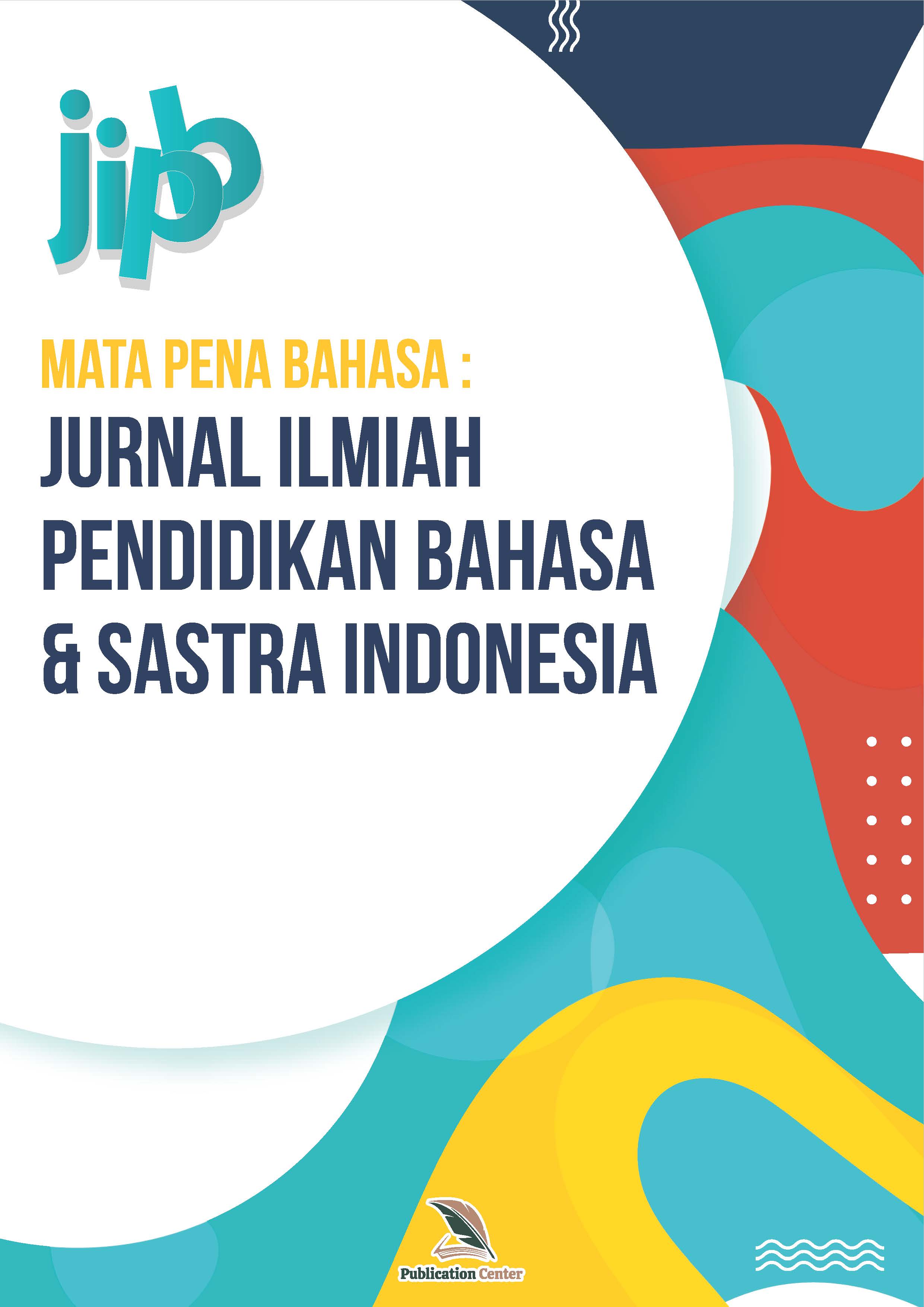 Mata Pena Bahasa : Jurnal Ilmiah Pendidikan Bahasa dan Sastra Indonesia